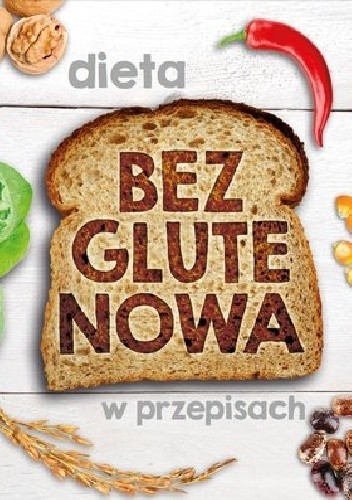 Dieta bezglutenowa w przepisach