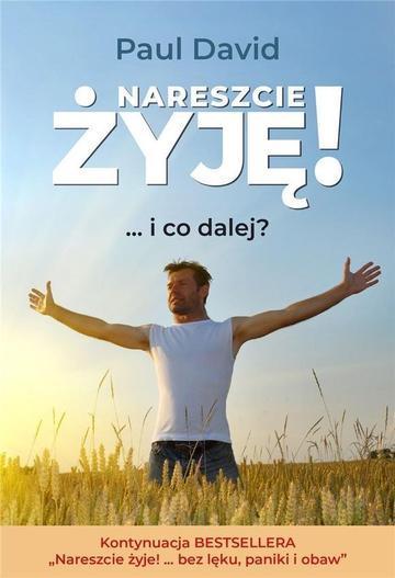 Nareszcie żyję! ...i co dalej? Część 2