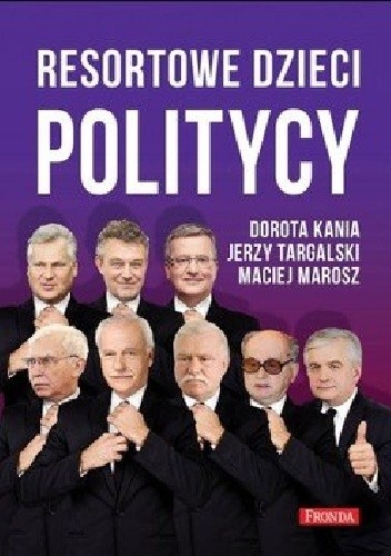Resortowe dzieci. Politycy