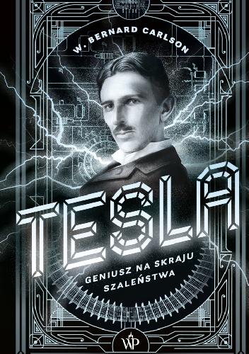 Tesla. Geniusz na skraju szaleństwa