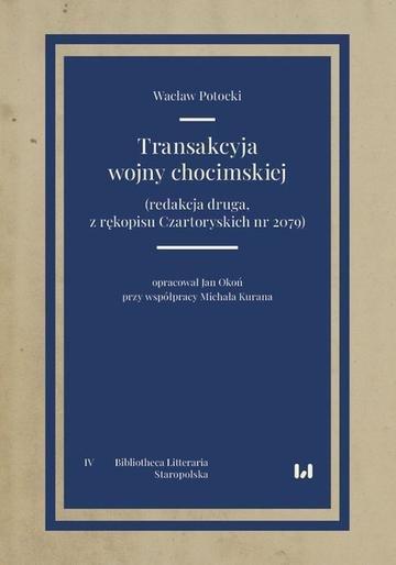 Okładka: Transakcyja wojny chocimskiej (redakcja druga, z rękopisu Czartoryskich nr 2079)