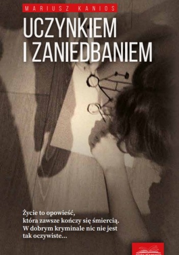 Uczynkiem i zaniedbaniem. Seria z Zuzanną. Tom 1