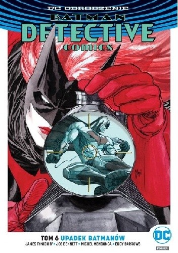 Batman - Detective Comics: Upadek Batmanów