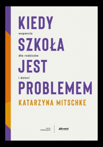 Kiedy szkoła jest problemem