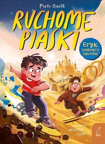 Ruchome piaski. Eryk zdobywca światów