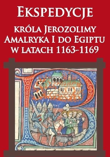 Ekspedycje króla Jerozolimy  Amalryka I do Egiptu  w latach 1163-1169