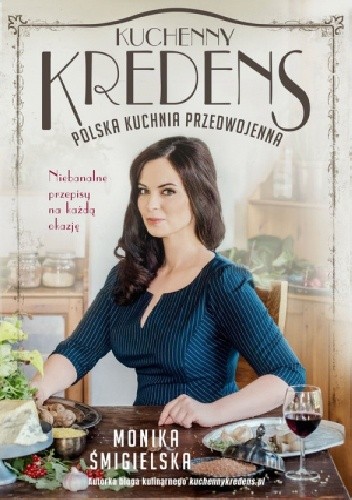 Kuchenny Kredens. Polska kuchnia przedwojenna