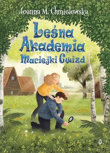 Leśna Akademia Maciejki Gwizd. Tom 2