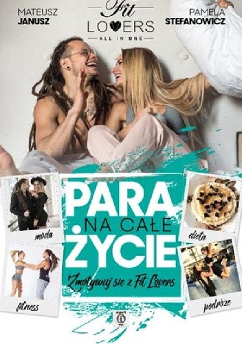 Para na całe życie. Zmotywuj się z Fit Lovers