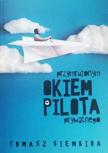 Przymrużonym okiem pilota prywatnego