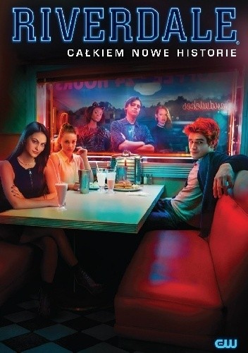 Riverdale. Całkiem nowe historie #1