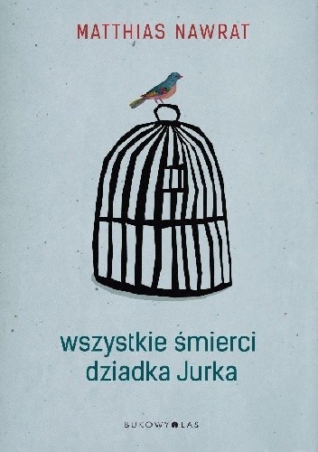 Wszystkie śmierci dziadka Jurka