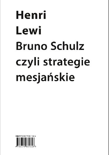 Bruno Schulz, czyli strategie mesjańskie