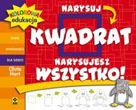 Narysuj kwadrat narysujesz wszystko