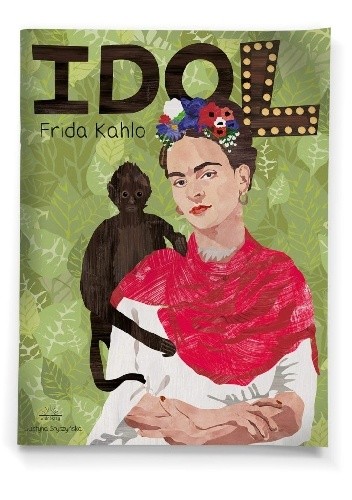 Idol. Frida Kahlo
