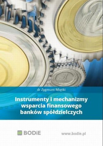 Instrumenty i mechanizmy wsparcia finansowego banków spółdzielczych