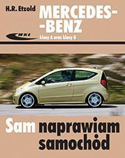 Mercedes-Benz klasy A seria W169 i klasy B seria W245 Sam naprawiam samochód