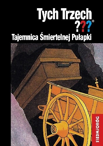 Tajemnica Śmiertelnej Pułapki. Tych Trzech???