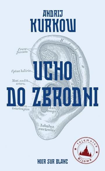 Okładka: Ucho do zbrodni. Tajemnice Kijowa. Tom 3