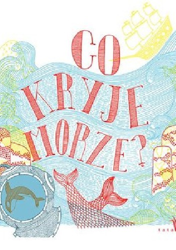 Co kryje morze?