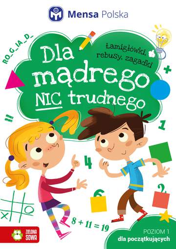 Dla początkujących. Poziom 1. Dla mądrego nic trudnego