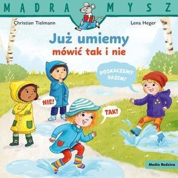 Okładka: Już umiemy mówić tak i nie. Mądra Mysz