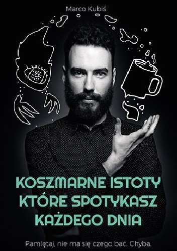 Koszmarne istoty, które spotykasz każdego dnia