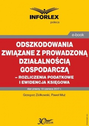 Odszkodowania związane z prowadzoną działalnością gospodarczą - rozliczenia podatkowe i ewidencja księgowa