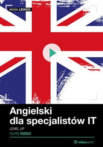 Angielski dla specjalistów IT. Kurs video. Level up