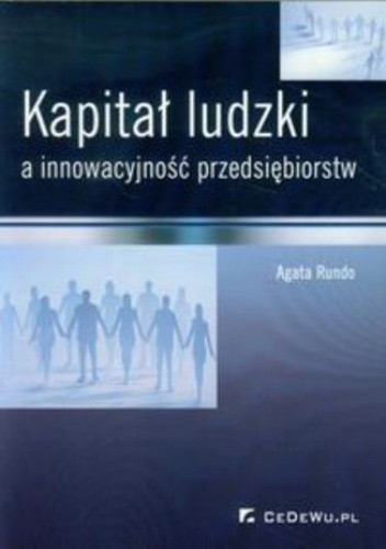Kapitał ludzki a innowacyjność przedsiębiorstw