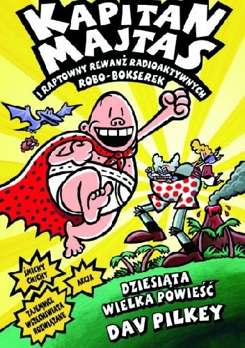 Kapitan Majtas i raptowny rewanż radioaktywnych robo-bokserek. Kapitan Majtas
