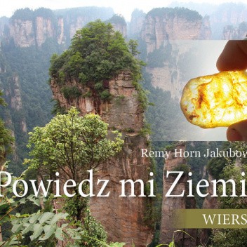 Powiedz mi Ziemio - wiersze