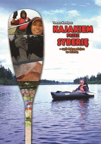 Kajakiem przez syberię czyli dobre miejsce na działkę