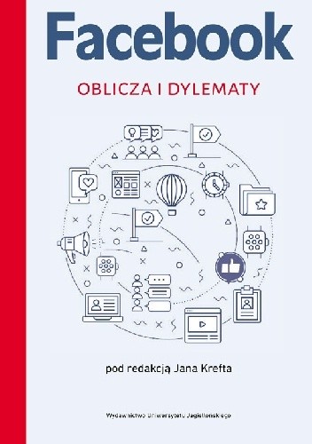 Facebook. Oblicza i dylematy