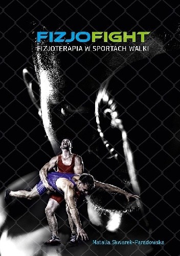 FIZJOFIGHT. Fizjoterapia w sportach walki