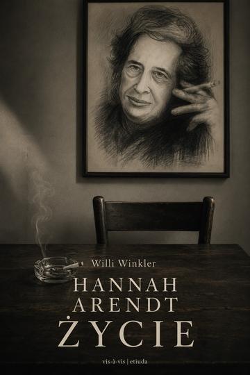 Okładka: Hannah Arendt. Życie