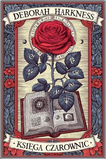 Księga czarownic. Trylogia Wszystkich Dusz. Tom 1