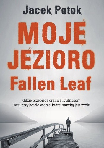 Moje Jezioro Fallen Leaf