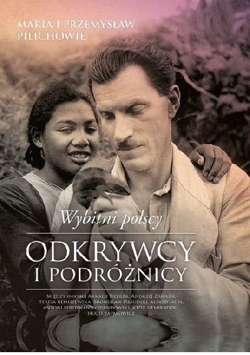 Wybitni polscy odkrywcy i podróżnicy