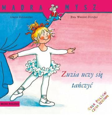 Zuzia uczy się tańczyć. Mądra Mysz