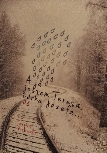 A ja jestem Teresa, córka Józefa...