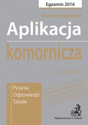 Aplikacja komornicza. Pytania, odpowiedzi, tabele. Wydanie 8