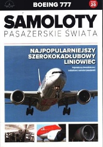 Boeing 777 - Najpopularniejszy szerokokadłubowy liniowiec