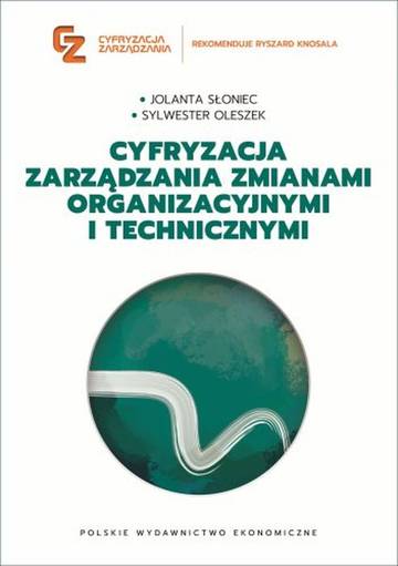 Cyfryzacja zarządzania zmianami organizacyjnymi i technicznymi