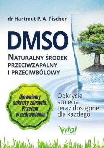 DMSO. Naturalny środek przeciwzapalny i przeciwbólowy