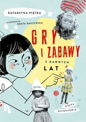 Gry i zabawy z dawnych lat
