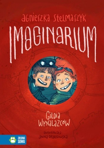 Imaginarium. Tom 1. Gildia Wynalazców
