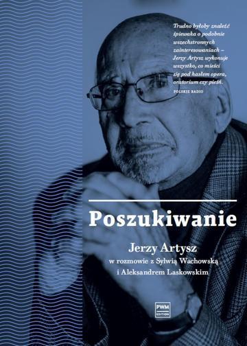 Poszukiwanie Jerzy Artysz w rozmowie z Sylwią Wachowską i Aleksandrem Laskowskim
