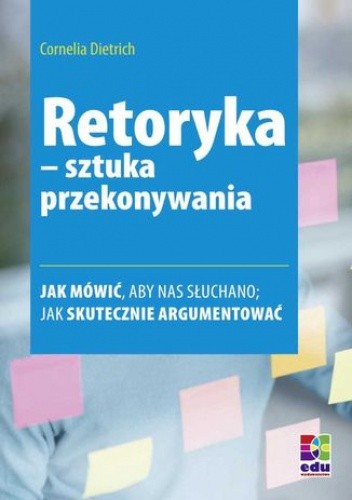 Retoryka - sztuka przekonywania. Wydanie 2