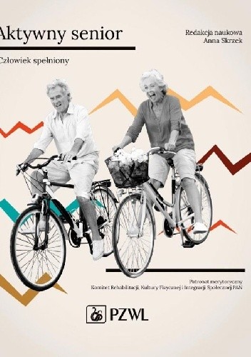 Aktywny senior - Człowiek spełniony